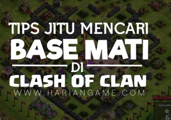 Ini Dia Tips Jitu Mencari Base Mati Di Clash Of Clans