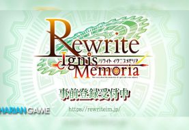 Rewrite: Ignis Memoria Akhirnya Diluncurkan Untuk Mobile