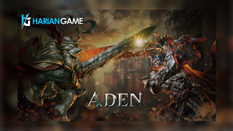Segera Dirilis Aden Game Mobile MMORPG Dengan Grafis Fantastis