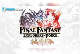 Inilah Final Fantasy Explorers Force Yang Baru Diperkenalkan Square Enix