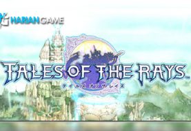 Inilah Seri Terakhir Dari Tales Series, Tales of The Rays Dihadirkan Oleh Bandai Namco