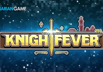Knight Fever Game Mobile RPG Bergaya Retro Akan Segera Dirilis