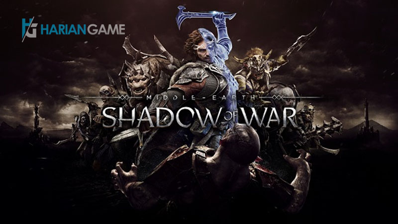 Game Middle Earth: Shadow of War Akan Dirilis Untuk Versi Mobile
