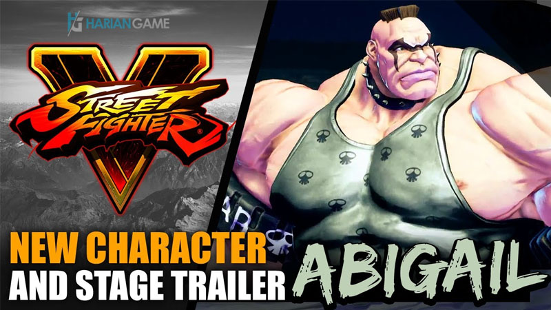 Capcom Memperkenalkan Karakter Baru Abigail Untuk Street Fighter V