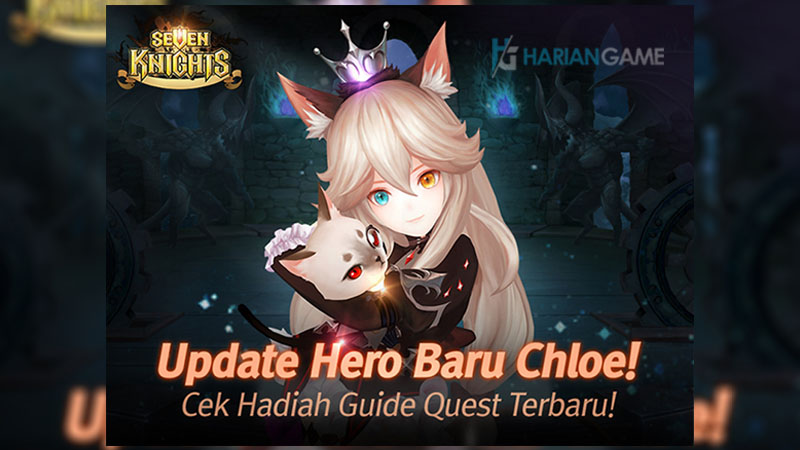 Inilah Hero Baru Chloe Yang Diperkenalkan Seven Knights Indonesia