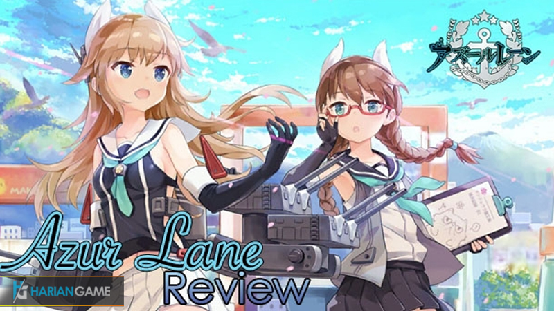 Review Game Mobile Azur Lane Game Kapal Perang Moe