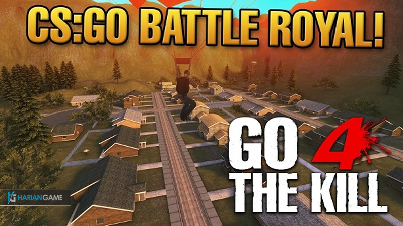 CS:GO Kini Menghadirkan Mode Battle Royale Pada Server Go4TheKill