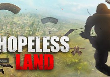 Inilah Detail Fitur Terbaru Hopeless Land Game Mobile Yang Bergaya PUBG