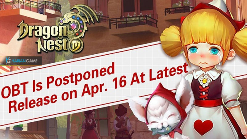 Perilisan Open Beta Game Dragon Nest M Ditunda Hingga 16 April