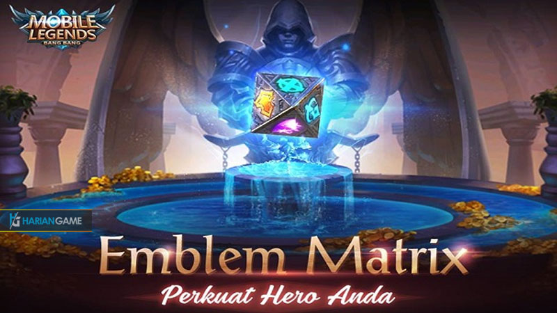 Inilah Fitur Terbaru Emblem Matrix Cara Cepat Meningkatkan Emblem Di Mobile Legends