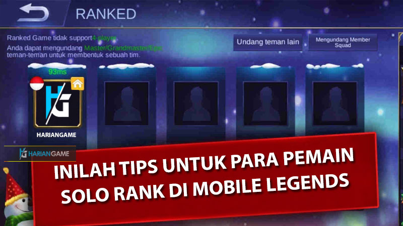Inilah Tips Untuk Para Pemain Solo Rank Di Mobile Legends