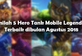 Inilah 5 Hero Tank Mobile Legends Terbaik dibulan Agustus 2018